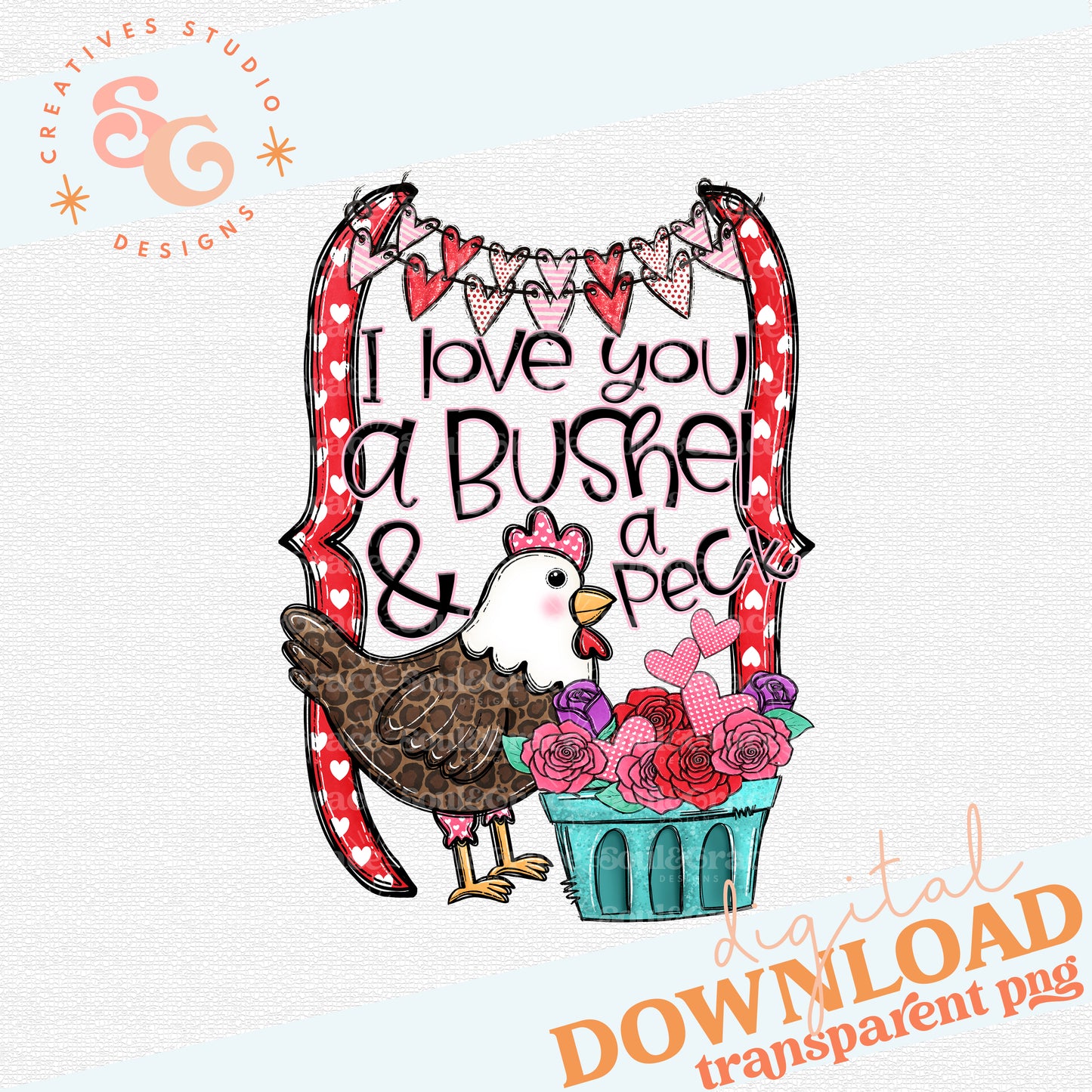 I Love You a Bushel and A Peck