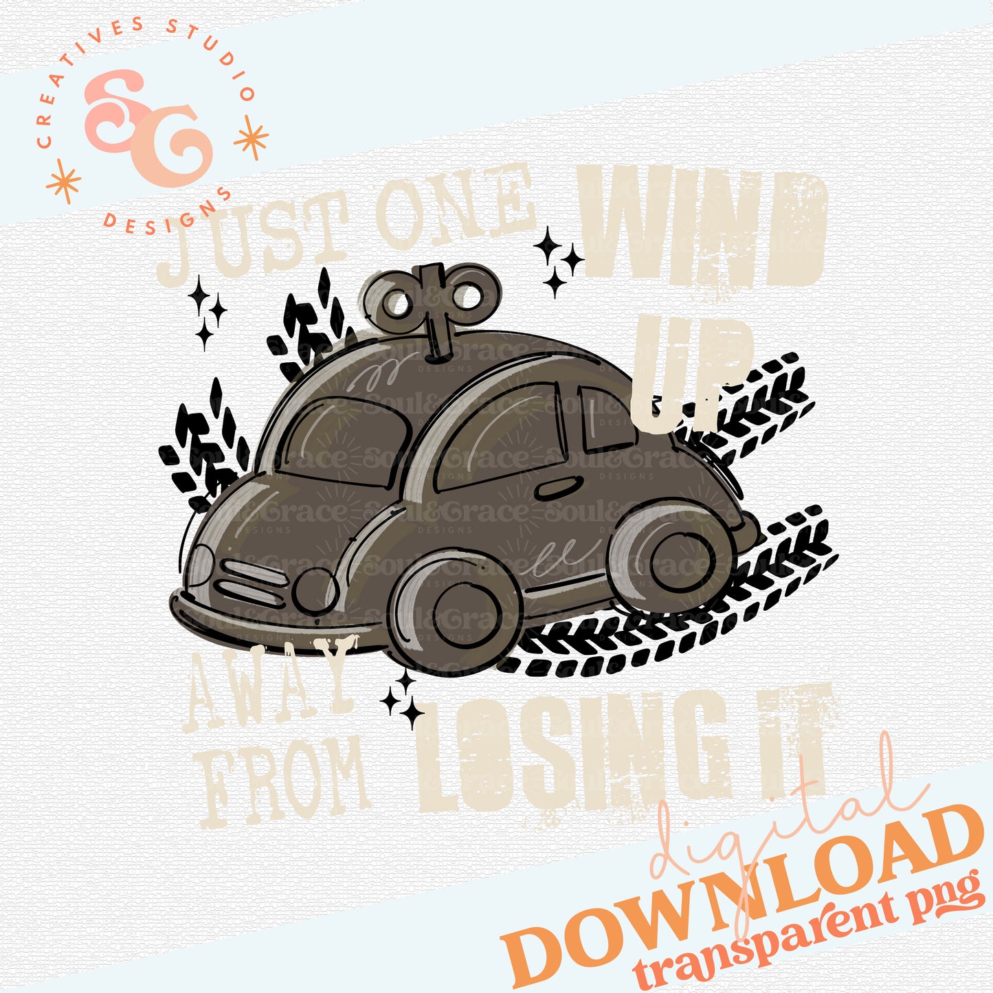 Just One Wind Up Away from Losing It - Light Print