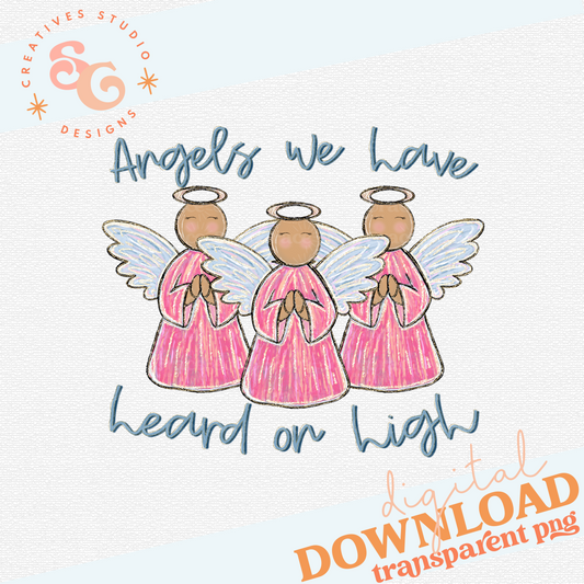 ANGELS WE HAVE HEARD ON HIGH