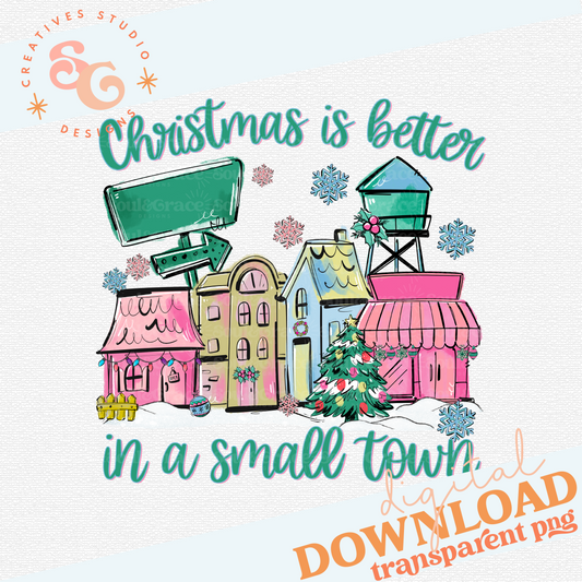 CHRISTMAS IS BETTER IN A SMALL TOWN BLANK