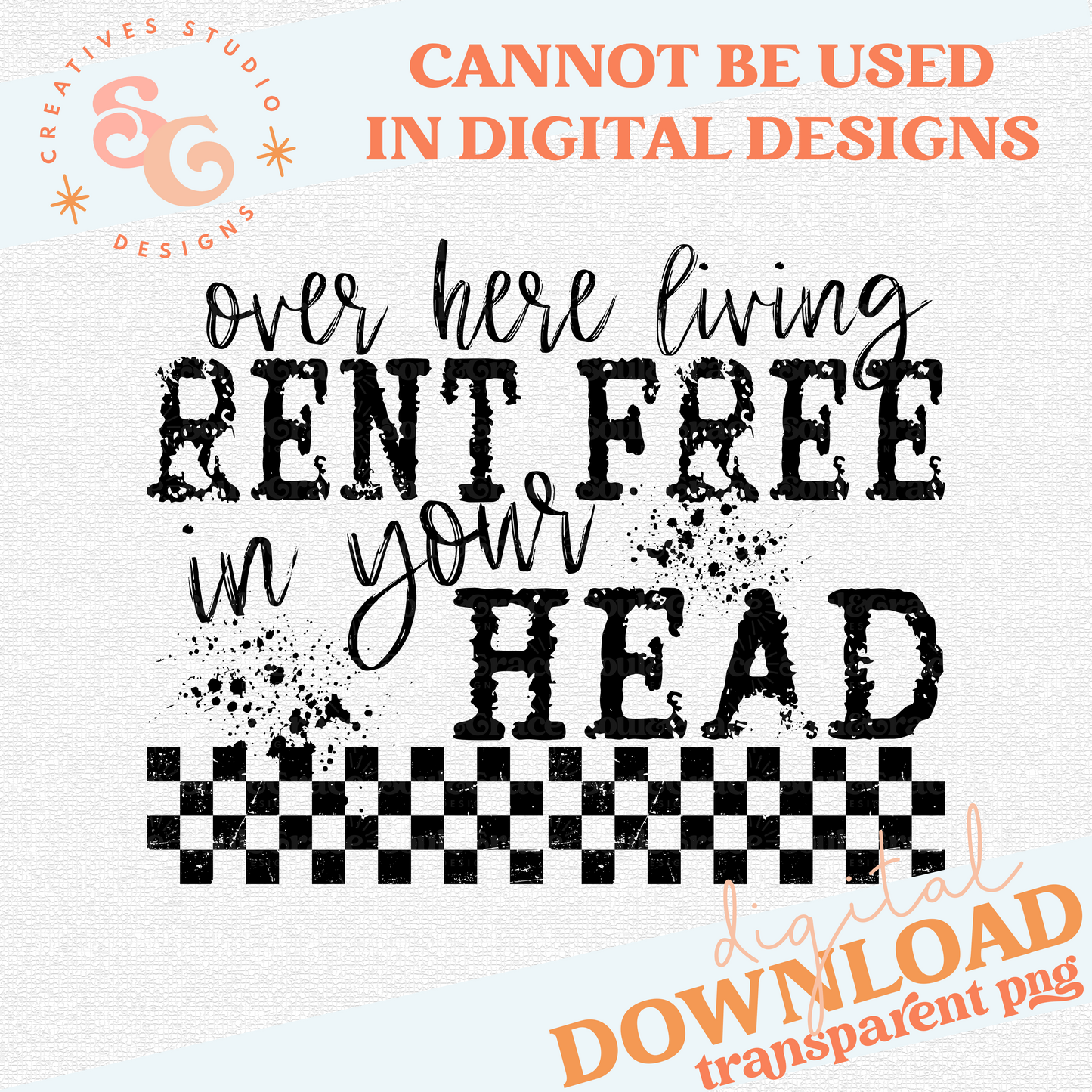 LIVING RENT FREE IN YOUR HEAD