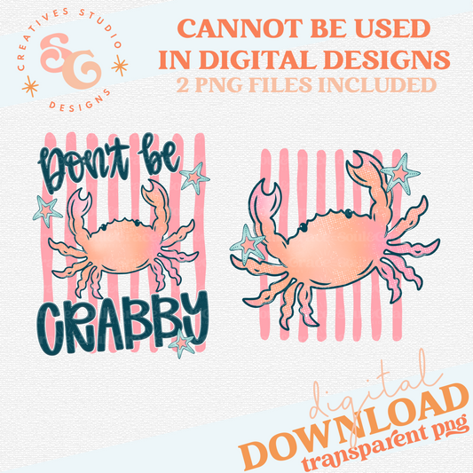 DON'T BE CRABBY