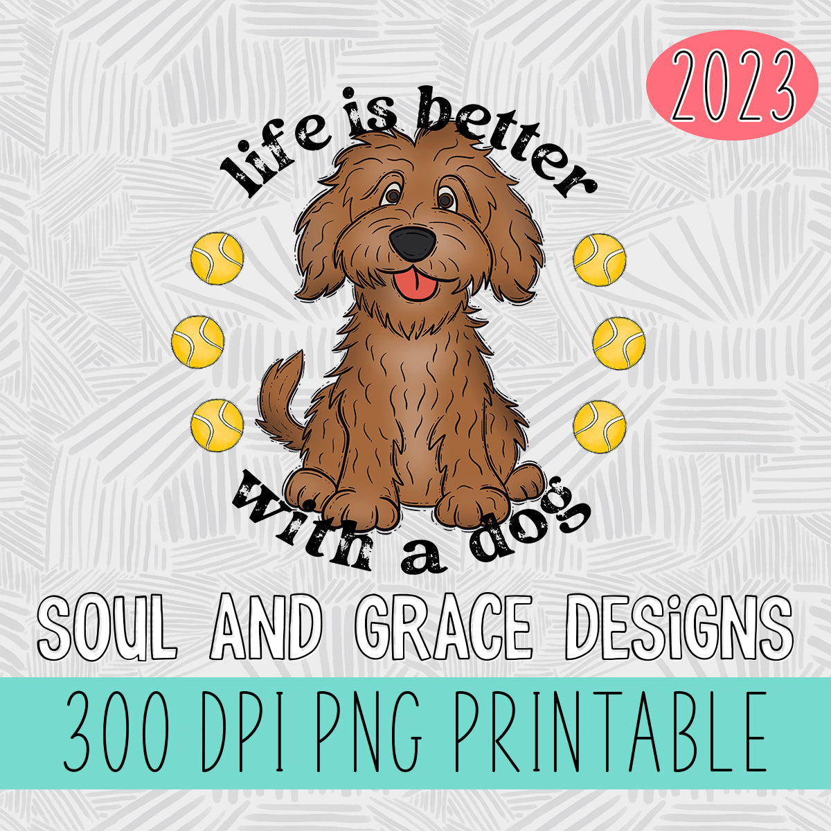Life is Better With A Dog - Doodle