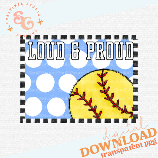 Loud & Proud Yard Sign Template - SOFTBALL [sized at 24 x 18]