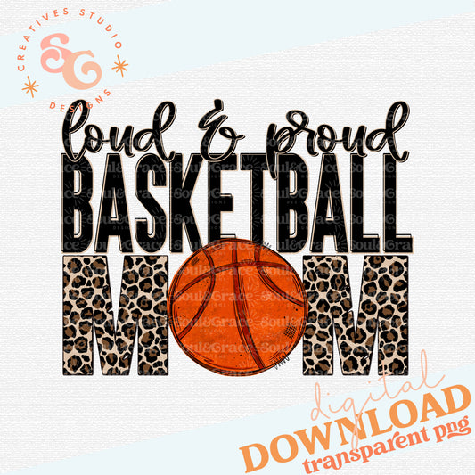 Loud and Proud Basketball Mom