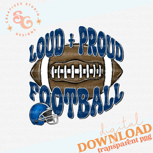 Loud & Proud Football [BLANK - ADD A NAME] - Blue