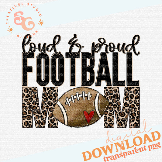 Loud and Proud Football Mom