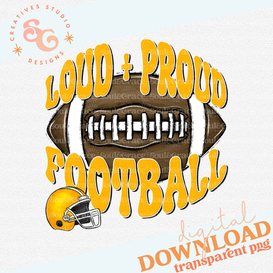 Loud & Proud Football [BLANK - ADD A NAME] - Yellow Gold