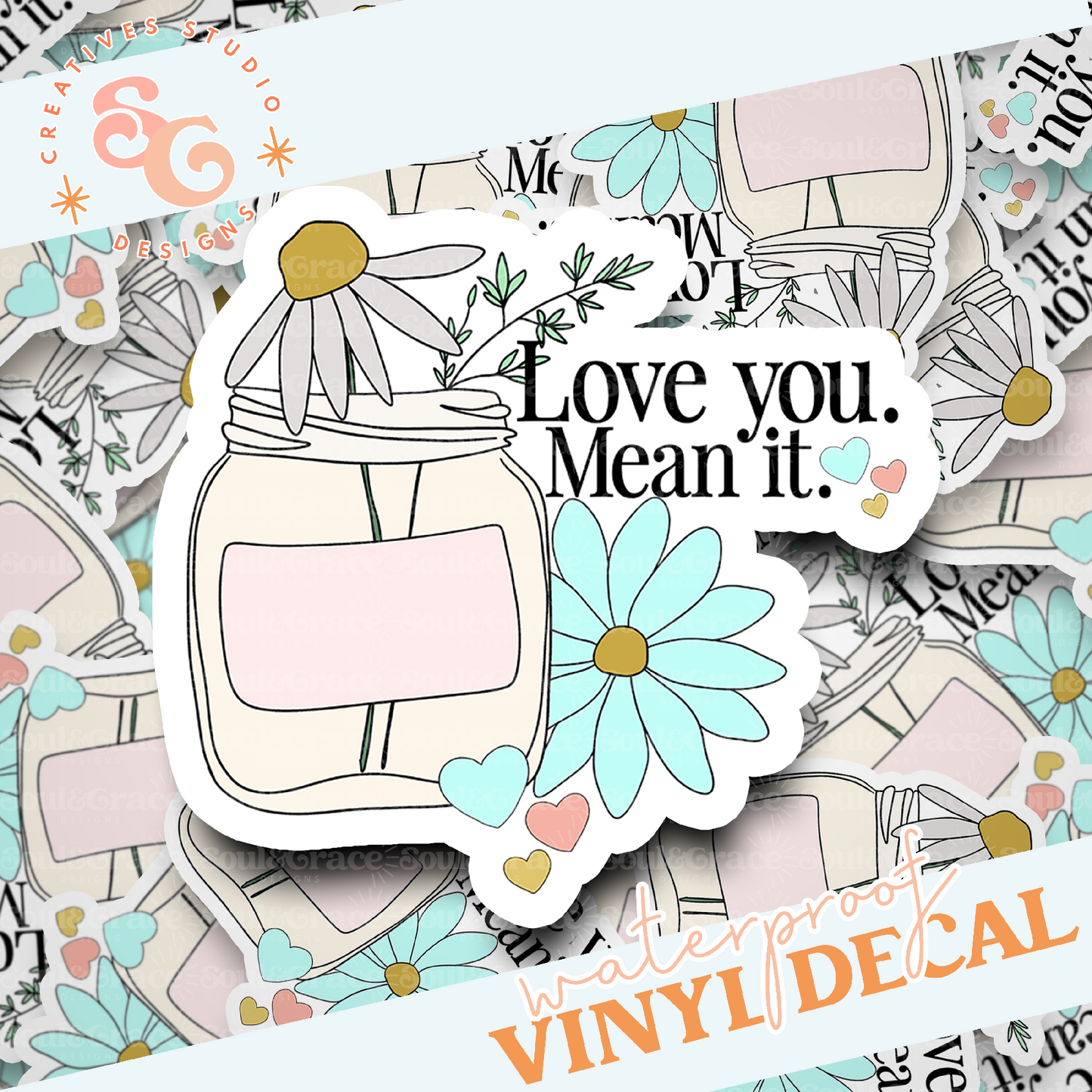 Love You Mean It Vinyl Decal