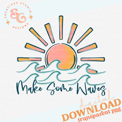 MAKE SOME WAVES