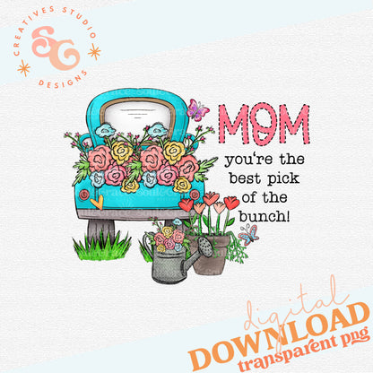 Mom You're the Best Truck with Flowers