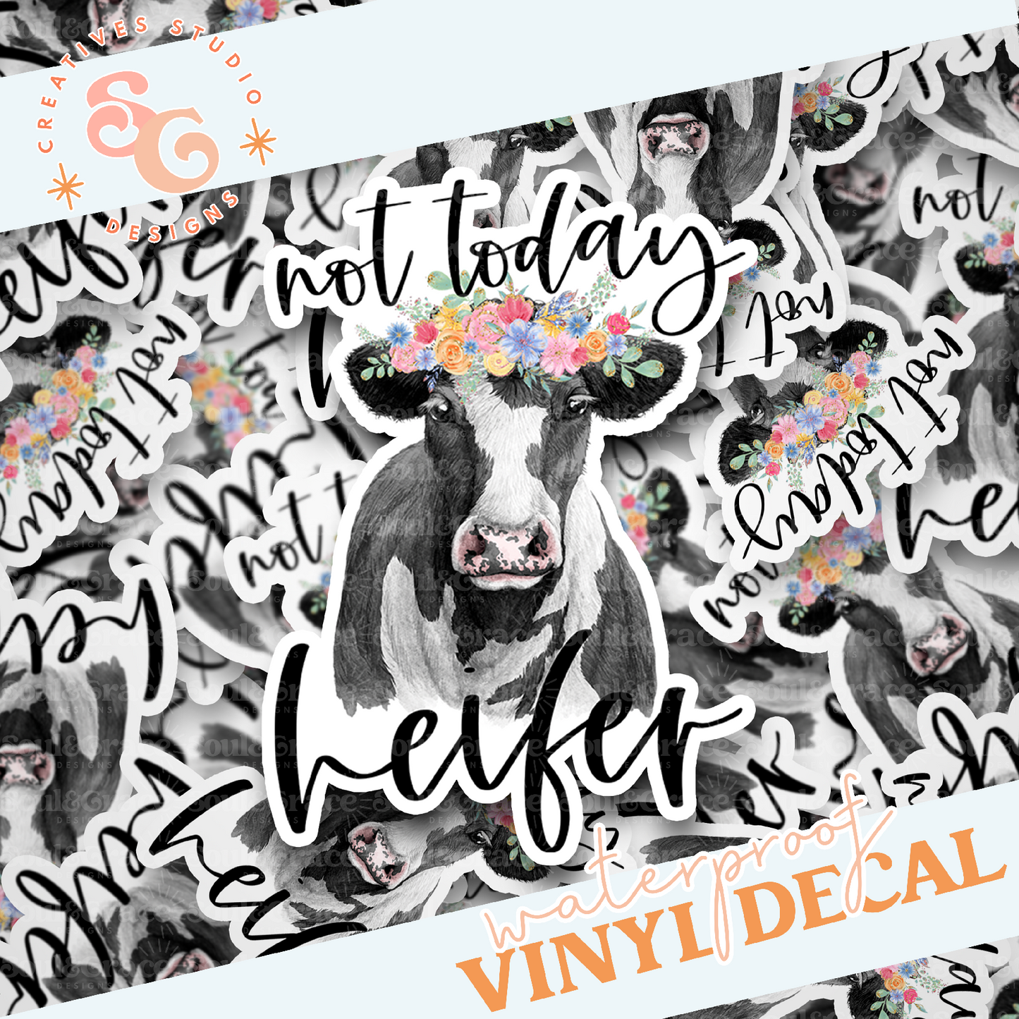 Not Today Heifer Vinyl Decal