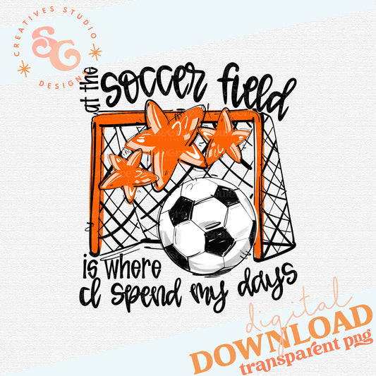 ORANGE AT THE SOCCER FIELD IS WHERE I SPEND MY DAYS
