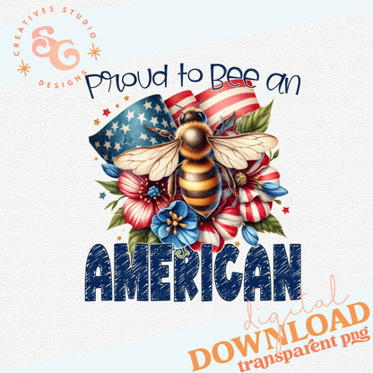 PROUD TO "BEE" AN AMERICAN