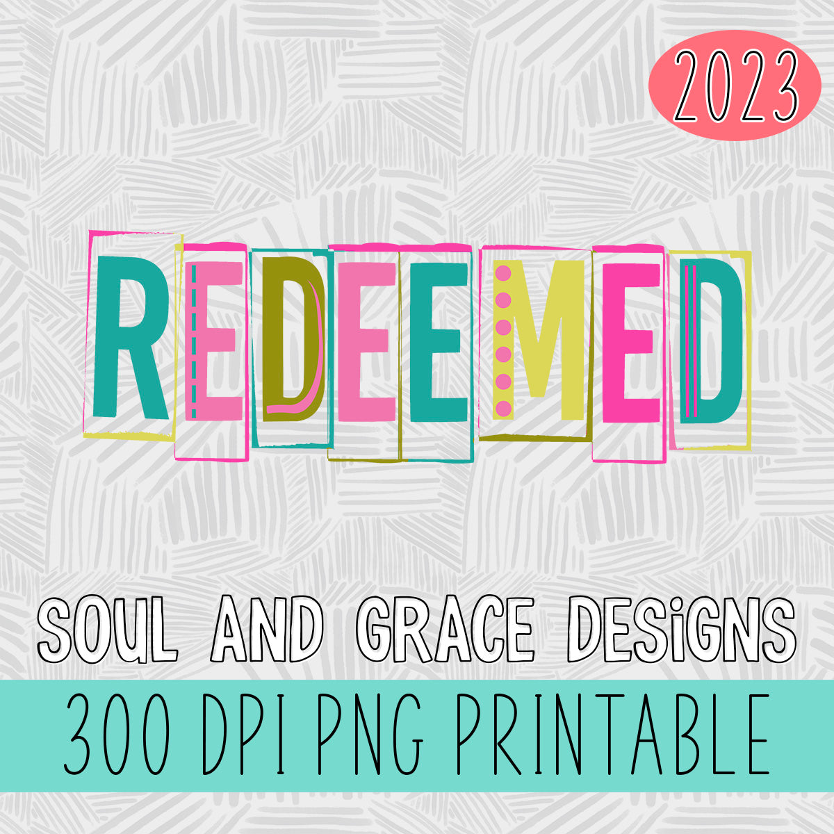 Redeemed Bright Word – Soul & Grace Designs