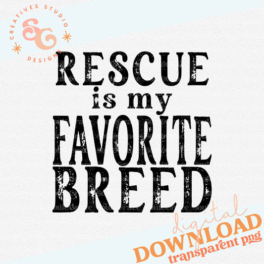 Rescue is My Favorite Breed