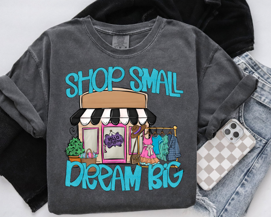 SHOP SMALL DREAM BIG