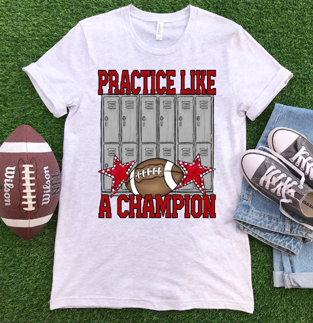 PRACTICE LIKE A CHAMPION FOOTBALL - BLANK ADD YOUR TEAM