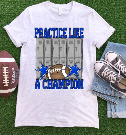 PRACTICE LIKE A CHAMPION FOOTBALL - BLANK ADD YOUR TEAM