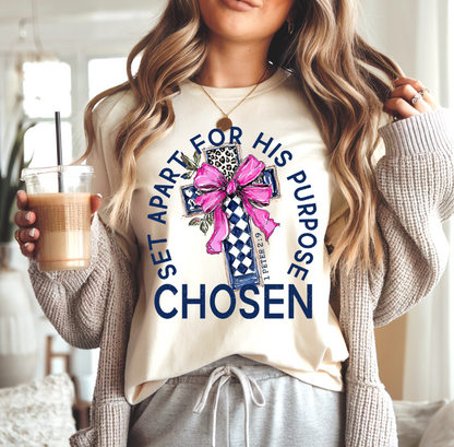 CHOSEN - SET APART FOR HIS PURPOSE