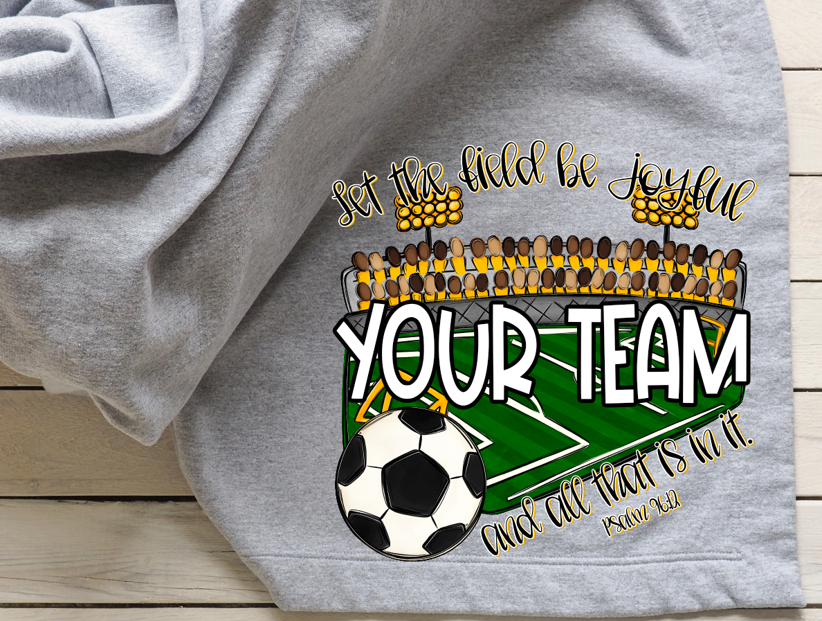 LET THE FIELD BE JOYFUL AND ALL THAT IS IN IT - SOCCER