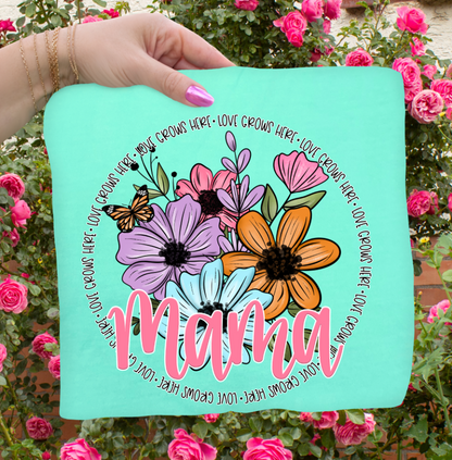 LOVE GROWS HERE - MAMA