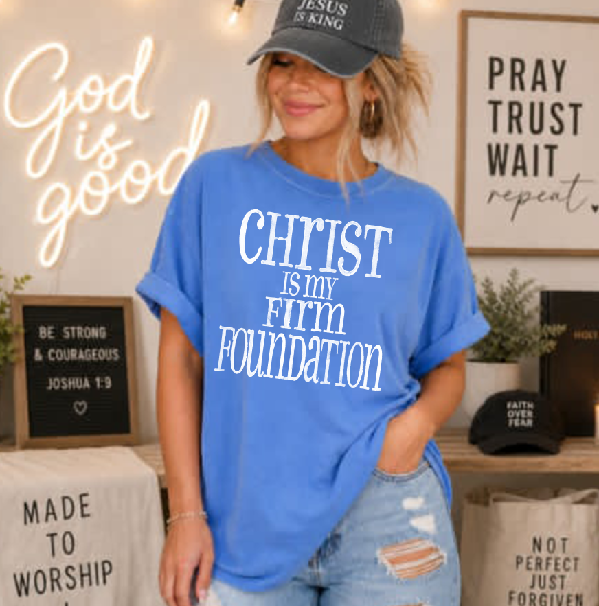 CHRIST IS MY FIRM FOUNDATION