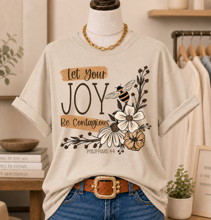 LET YOUR JOY BE CONTAGIOUS