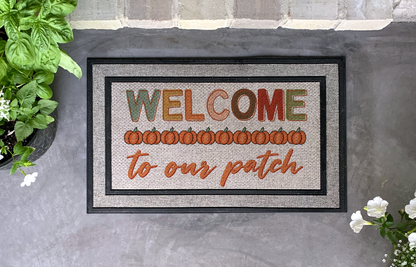 WELCOME TO OUR PATCH  DOOR MAT