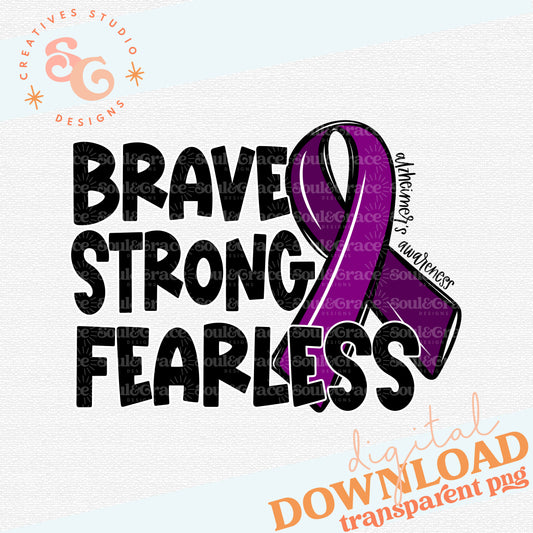 Strong Brave Fearless - Alzheimer's Awareness