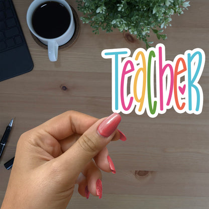 TEACHER BRIGHT LETTERING STICKER VINYL DECAL