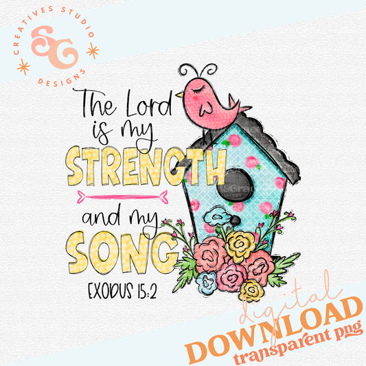 The Lord is My Strength and My Song