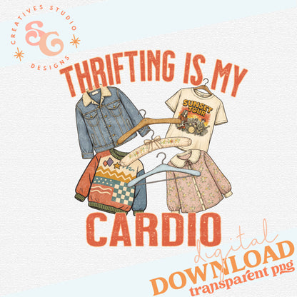 THRIFTING IS MY CARDIO