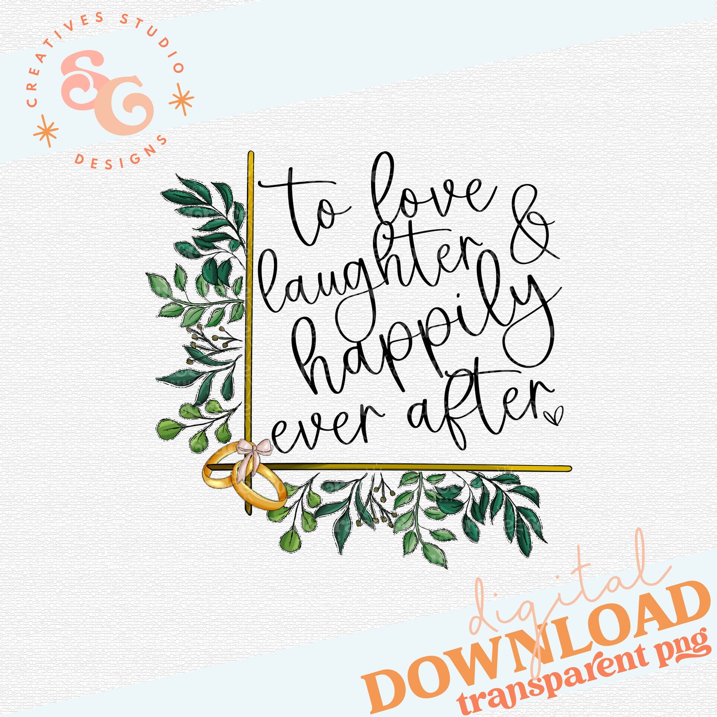 To Love Laughter & Happily Ever After