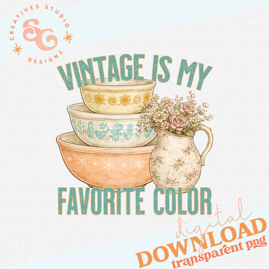VINTAGE IS MY FAVORITE COLOR