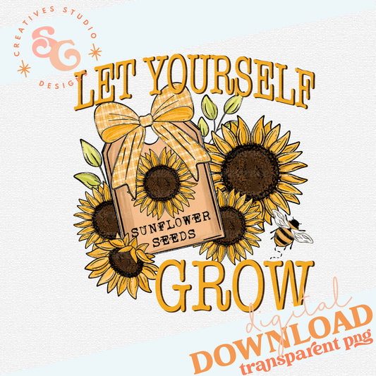 LET YOURSELF GROW