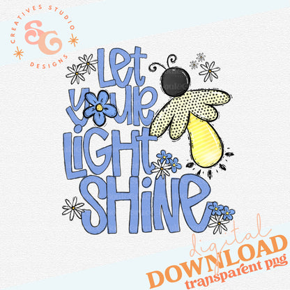 LET YOUR LIGHT SHINE