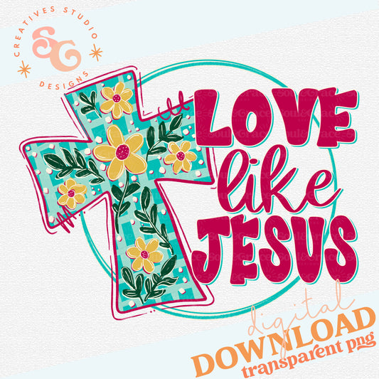 LOVE LIKE JESUS
