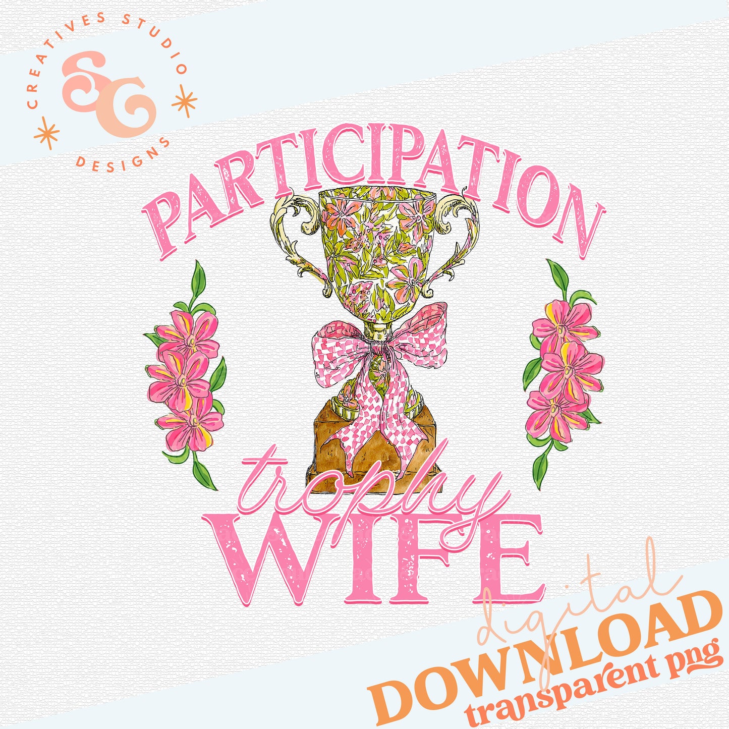 PARTICIPATION TROPHY WIFE