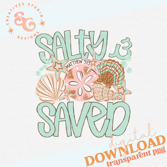 SALTY AND SAVED