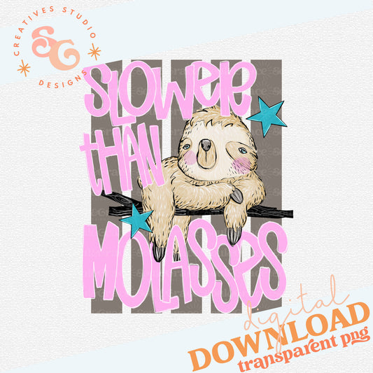 SLOWER THAN MOLASSES