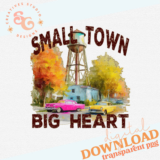 SMALL TOWN BIG HEART