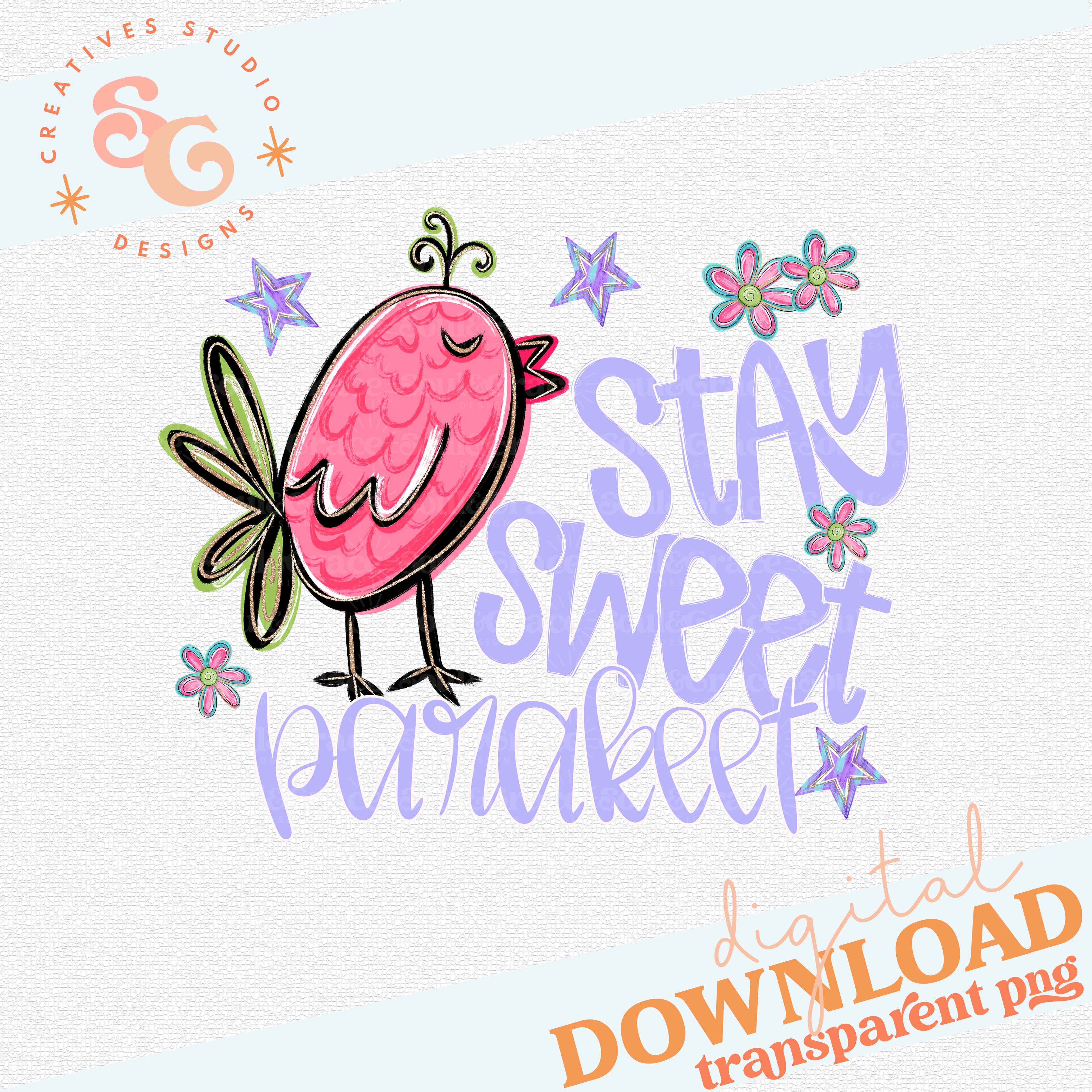 STAY SWEET PARAKEET – Soul & Grace Designs