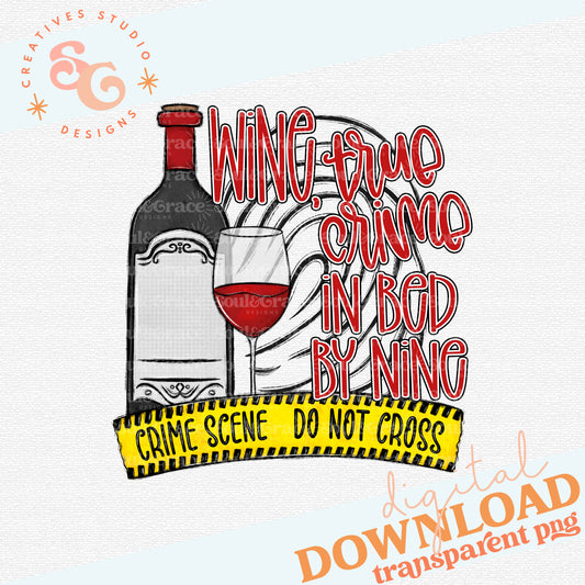 Wine True Crime In Bed By Nine