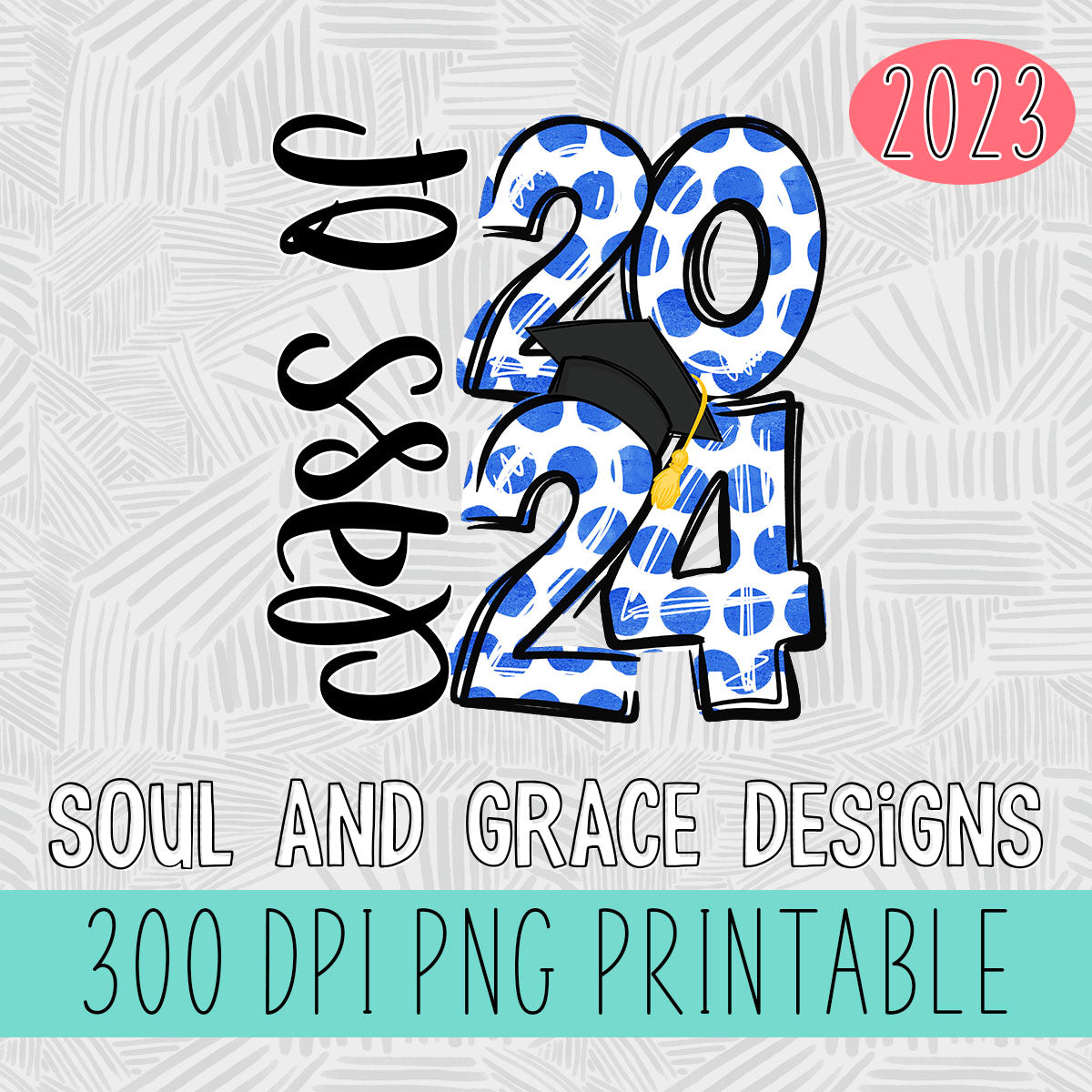 Class Of 2024 BLUE Soul Grace Designs   2024bluecover 