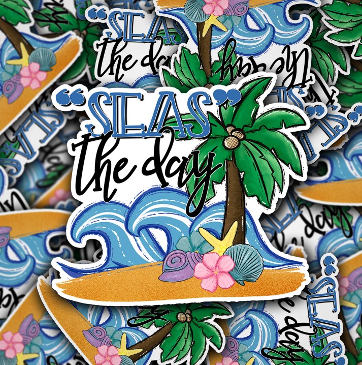 Seas the Day  [Print & Cut Sticker]