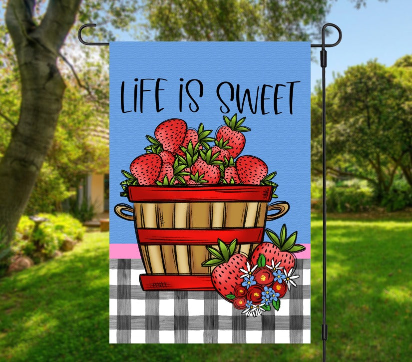 Life is Sweet Strawberry Bucket Garden Flag
