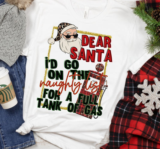 Dear Santa I'd Go On the Naughty List for A Full Tank of Gas