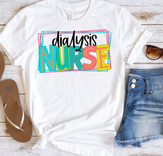 Dialysis Nurse Bright Letters