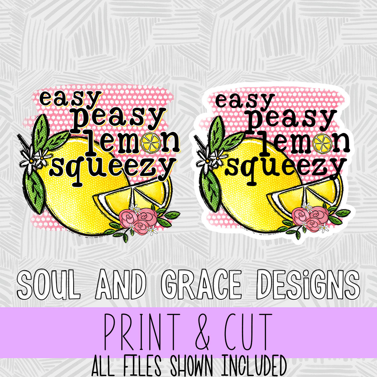 Easy Peasy Lemon Squeezy [Print & Cut Sticker]